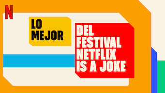 Lo mejor del festival Netflix is a Joke (2022)