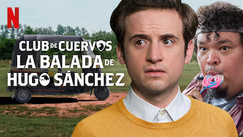 Club de Cuervos presenta: La balada de Hugo Sánchez (2018)