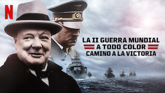 La II Guerra Mundial en color: El camino a la victoria (2021)