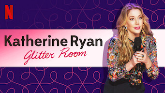 Katherine Ryan: Glitter Room (2019)