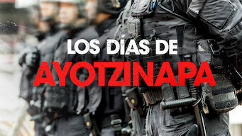 Los días de Ayotzinapa (2019)